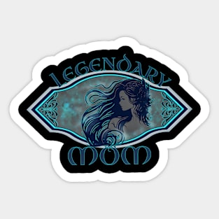 Mother's Day Legendary Mom Sticker